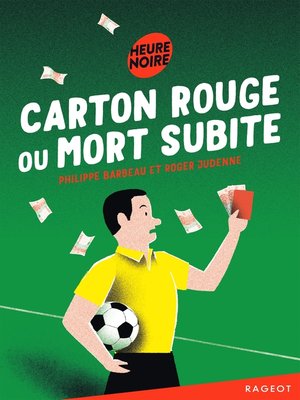 cover image of Carton rouge ou mort subite